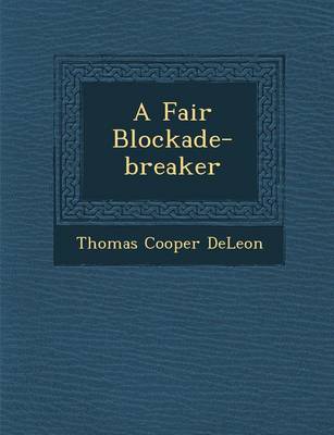 A Fair Blockade-Breaker (Paperback)