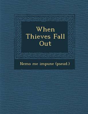 When Thieves Fall Out (Paperback)