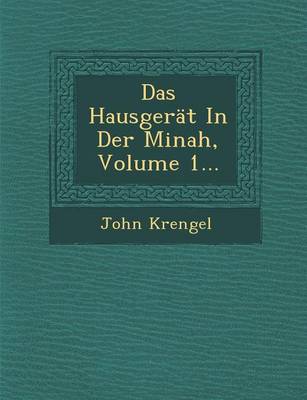 Das Hausgerat in Der Minah, Volume 1... (Paperback)