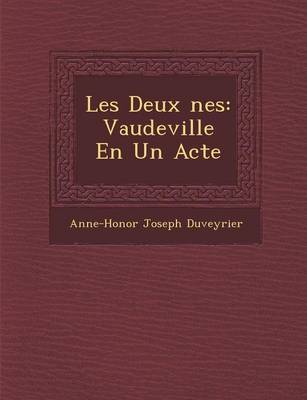 Les Deux �nes: Vaudeville En Un Acte (Paperback)