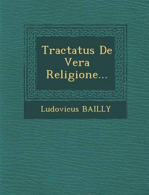 Tractatus de Vera Religione... (Paperback)