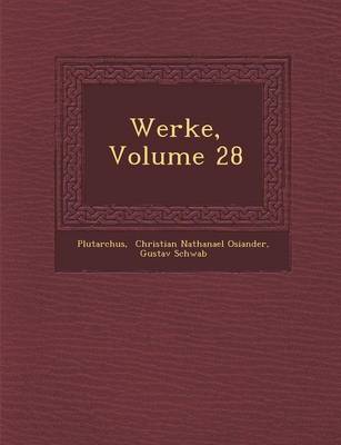 Werke, Volume 28 (Paperback)
