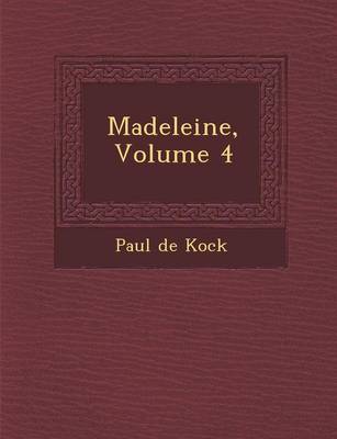Madeleine, Volume 4 (Paperback)