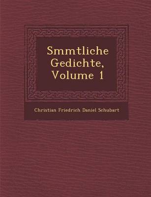 S Mmtliche Gedichte, Volume 1 (Paperback)