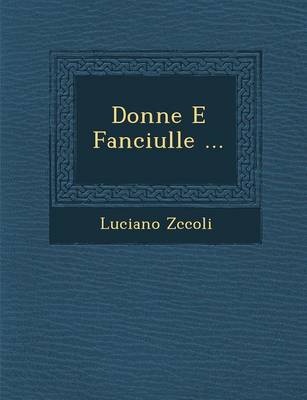 Donne E Fanciulle ... (Paperback)