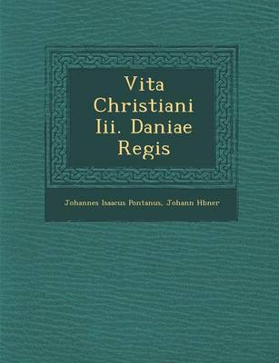 Vita Christiani III. Daniae Regis (Paperback)