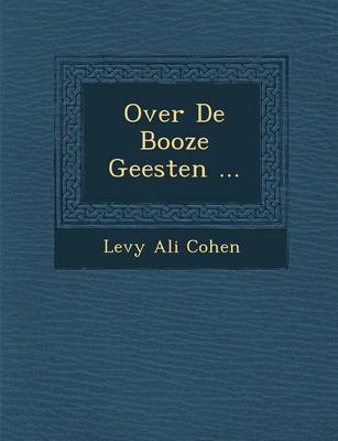 Over de Booze Geesten ... (Paperback)