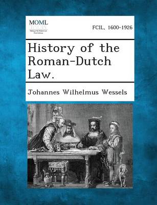 History of the Roman-Dutch Law (Paperback)