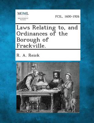 Laws Relating To, and Ordinances of the Borough of Frackville. (Paperback)