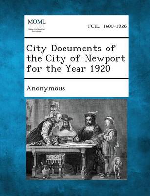 City Documents of the City of Newport for the Year 1920 (Paperback)