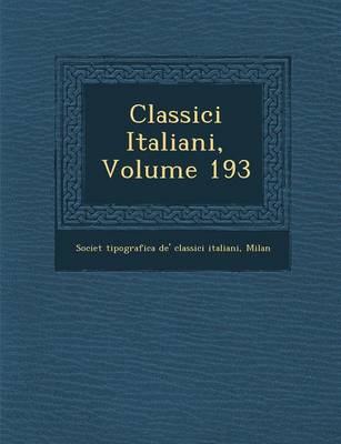 Classici Italiani, Volume 193 (Paperback)