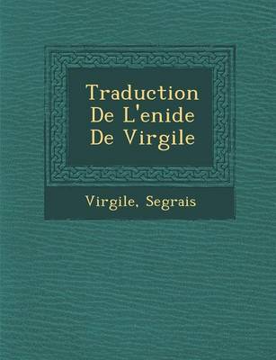 Traduction de L'En Ide de Virgile (Paperback)