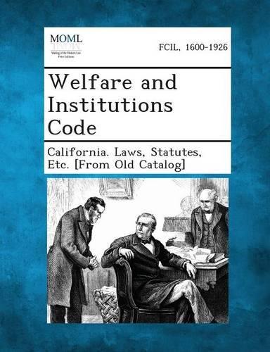 Welfare and Institutions Code (Paperback)