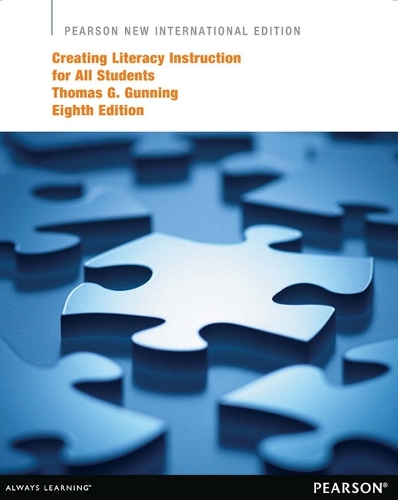 Creating Literacy Instruction for All Students: Pearson New International Edition (Paperback)