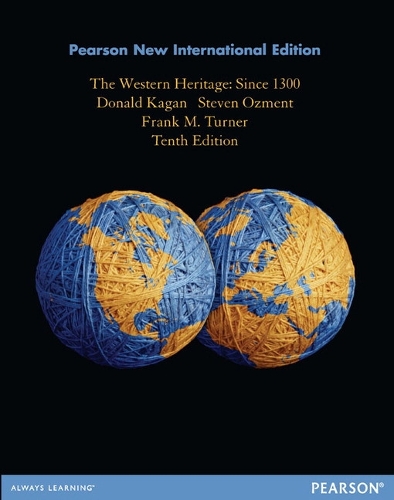 The Western Heritage: Pearson New International Edition: Since 1300 (Paperback)