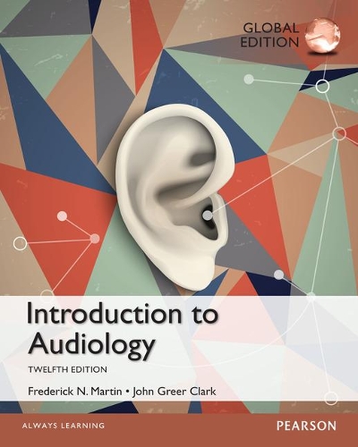 Introduction to Audiology: Global Edition (Paperback)