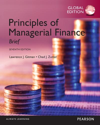Principles of Managerial Finance: Brief, Global Edition (Paperback)