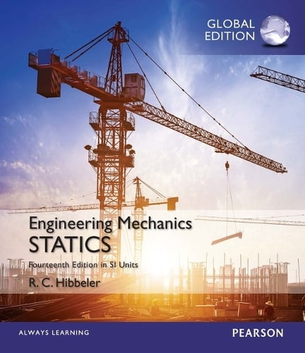 Engineering Mechanics: Statics, SI Edition By Russell Hibbeler ...