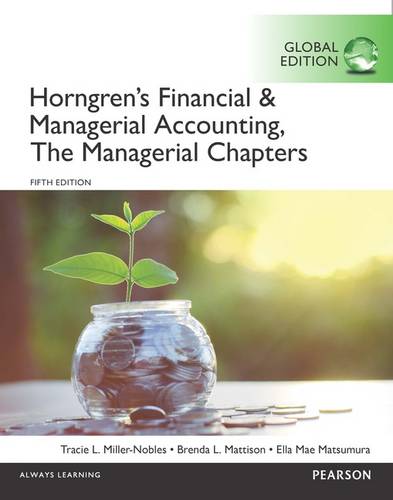 Horngren's Financial & Managerial Accounting, The Managerial Chapters and The Financial Chapters, Global Edition (Paperback)