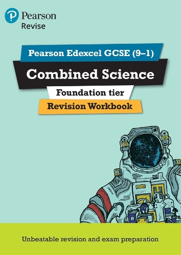 Pearson REVISE Edexcel GCSE (9-1) Combined Science Foundation Revision Workbook: for home learning, 2021 assessments and 2022 exams - Revise Edexcel GCSE Science 16 (Paperback)