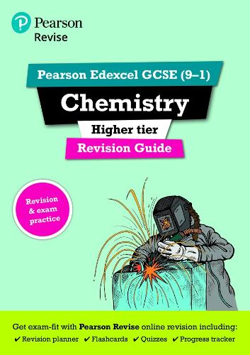 Revise Edexcel GCSE (9-1) Chemistry Higher Revision Guide: (with free online edition) - Revise Edexcel GCSE Science 16