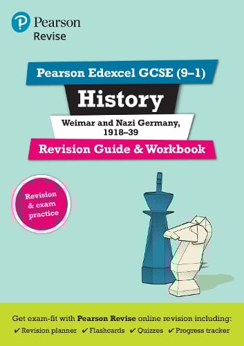 Pearson REVISE Edexcel GCSE (9-1) History Weimar and Nazi Germany, 1918-39 Revision Guide and Workbook + App: for home learning, 2022 and 2023 assessments and exams - Revise Edexcel GCSE History 16