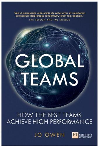 Global Teams: How the best teams achieve high performance (Paperback)