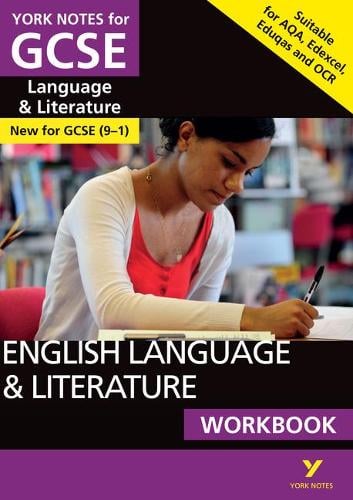 English Language & Literature WORKBOOK: York Notes for GCSE (9-1): - the ideal way to catch up, test your knowledge and feel ready for 2022 and 2023 assessments and exams - York Notes (Paperback)