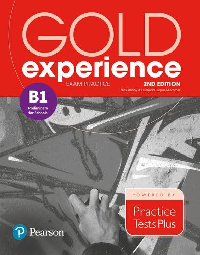 Gold Experience 2nd Edition Exam Practice: Cambridge English Preliminary for Schools (B1) - Gold Experience (Paperback)