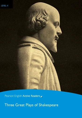 Level 4: Three Great Plays of Shakespeare Book & Multi-ROM with MP3 Pack - Pearson English Active Readers