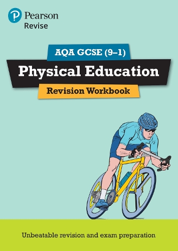 Pearson REVISE AQA GCSE (9-1) Physical Education Revision Workbook: for home learning, 2021 assessments and 2022 exams - REVISE AQA GCSE PE 2016 (Paperback)
