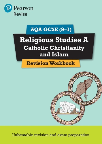 Pearson REVISE AQA GCSE Religious Studies Catholic Christianity & Islam ...