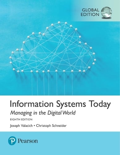 Cover Information Systems Today: Managing the Digital World plus Pearson MyLab MIS with Pearson eText, Global Edition