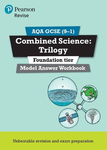 Revise AQA GCSE (9-1) Combined Science: Trilogy Model Answer Workbook Foundation - Revise AQA GCSE Science 16 (Paperback)