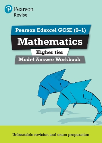 Revise Edexcel GCSE (9-1) Mathematics Higher Model Answer Workbook - REVISE Edexcel GCSE Maths 2015 (Paperback)