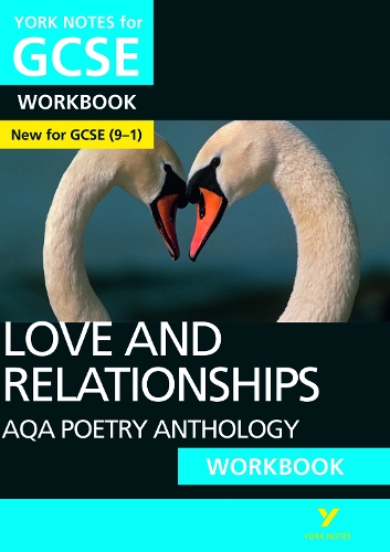 AQA Poetry Anthology - Love and Relationships: York Notes for GCSE (9-1) Workbook - York Notes (Paperback)