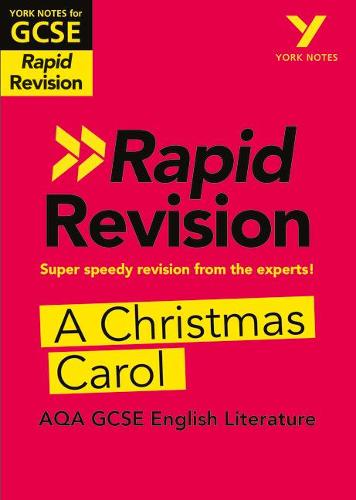 York Notes for AQA GCSE Rapid Revision: A Christmas Carol catch up, revise and be ready for and 2023 and 2024 exams and assessments - York Notes (Paperback)