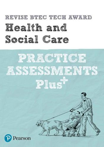 Pearson REVISE BTEC Tech Award Health and Social Care Practice Assessments Plus: for home learning, 2022 and 2023 assessments and exams - Revise BTEC Tech Award Health and Social Care (Paperback)