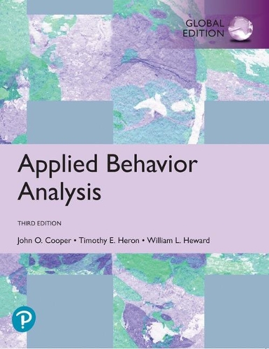 Applied Behavior Analysis, Global Edition - John O. Cooper