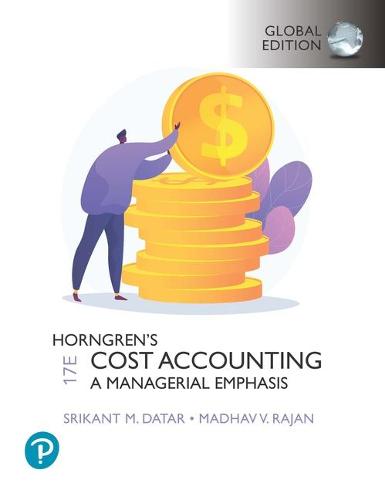 Horngren's Cost Accounting, Global Edition + MyLab Accounting, with Pearson eText