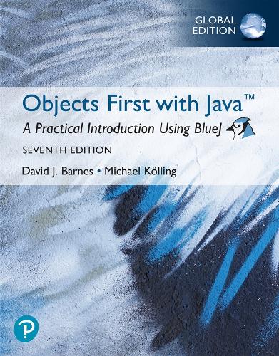 Objects First with Java: A Practical Introduction Using BlueJ, Global ...