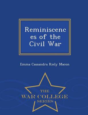 Reminiscences of the Civil War - War College Series (Paperback)