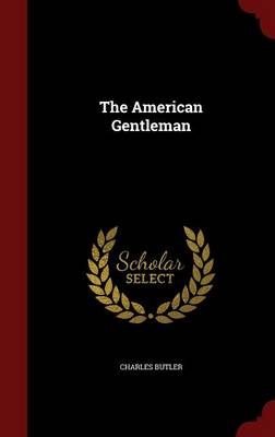 The American Gentleman (Hardback)