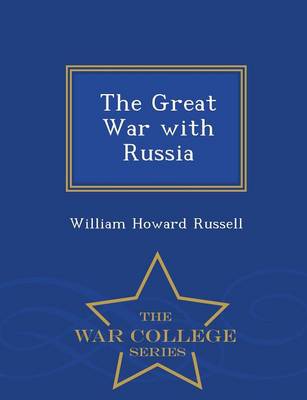 The Great War with Russia - War College Series (Paperback)