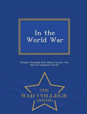 In the World War - War College Series (Paperback)