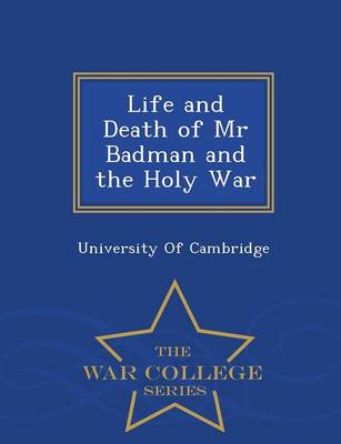 Life and Death of MR Badman and the Holy War - War College Series (Paperback)