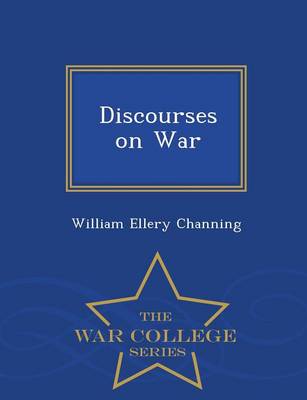Discourses on War - War College Series (Paperback)