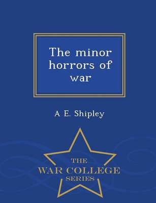 The Minor Horrors of War - War College Series (Paperback)