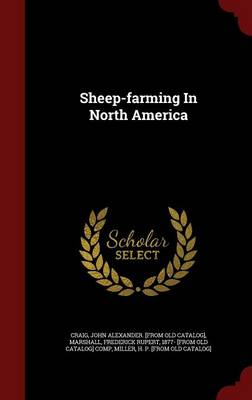 Sheep-Farming in North America (Hardback)