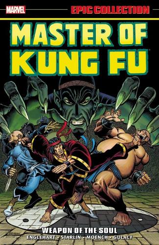 Master Of Kung Fu Epic Collection: Weapon Of The Soul (Paperback)